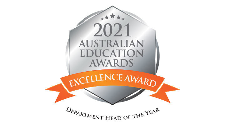 2021 Australian Education Awards for Excellence Best Department Head of the Year.