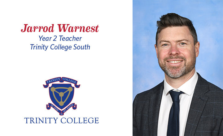 Jarrod Warnest Yr2 teacher Trinity College South.